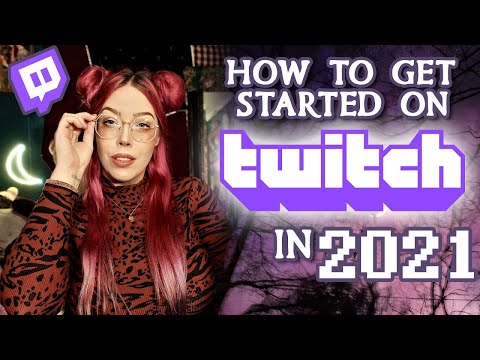 how to get started with twitch in the beginners guide to streaming twitch in 2021