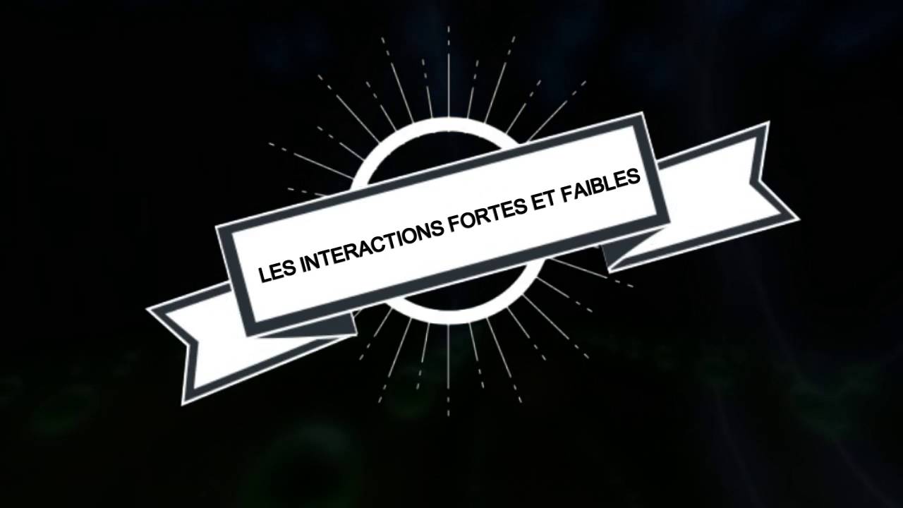 Les Interactions Fondamentales - YouTube