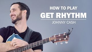 Get Rhythm (Johnny Cash) | How To Play | Beginner Guitar Lesson