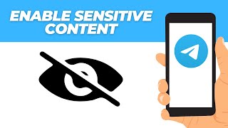 How to Enable Sensitive Content on Telegram iPhone | (2025)