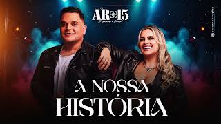 A Nossa História - @BandaAR15