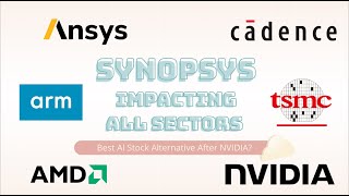 Synopsys Stock Analysis - The Best AI Alternative to NVIDIA \u0026 AMD? Is It Still a Buy?