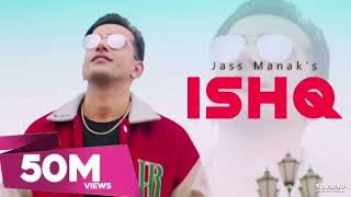 Ishq : Jass Manak (Official Video) | Leak Song | New Punjabi Song 2022 | Geet Mp3