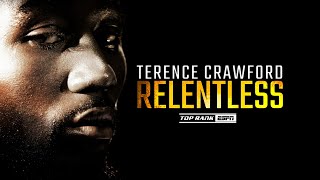 Terence Crawford Makes Opponents Look Ordinary | RELENTLESS PREVIEW