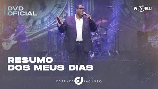 RESUMO DOS MEUS DIAS - DVD 30 ANOS - ESTEVES JACINTO @WorldDigitalMusic