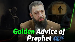 The Life-Changing Advice of Prophet Muhammad (SAW) Every Muslim Must Know | Belal Assaad