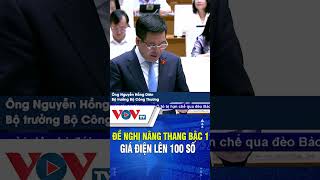Đề nghị nâng thang bậc 1 giá điện lên 100 số | VOVTV
