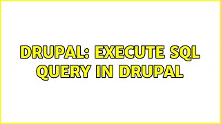 Drupal: Execute Sql Query in drupal (3 Solutions!!)