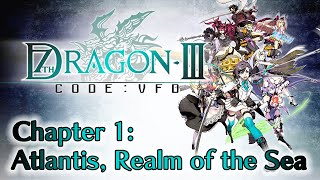 7th Dragon III Code: VFD - Chapter 1: Atlantis, Realm of the Sea