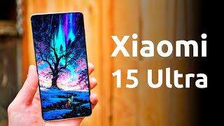 Xiaomi 15 Ultra - ЗАБУДЬТЕ ПРО SAMSUNG!