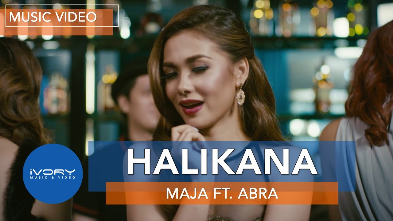 Maja Halikana Feat Abra Official Music Video Youtube Music