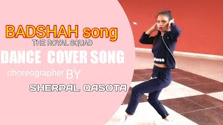 Bawla Dance Cover song || Badshah dance video by The Royal Squad || Badshah new song Dance video