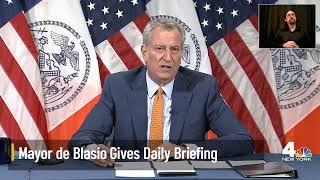 NYC Mayor De Blasio Holds Daily Briefing