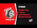 Jenna Ritten - Predict the Future with Watson Studio AutoAI