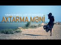 Turan Teyfuroglu-Axtarma Meni klip (Official Video)