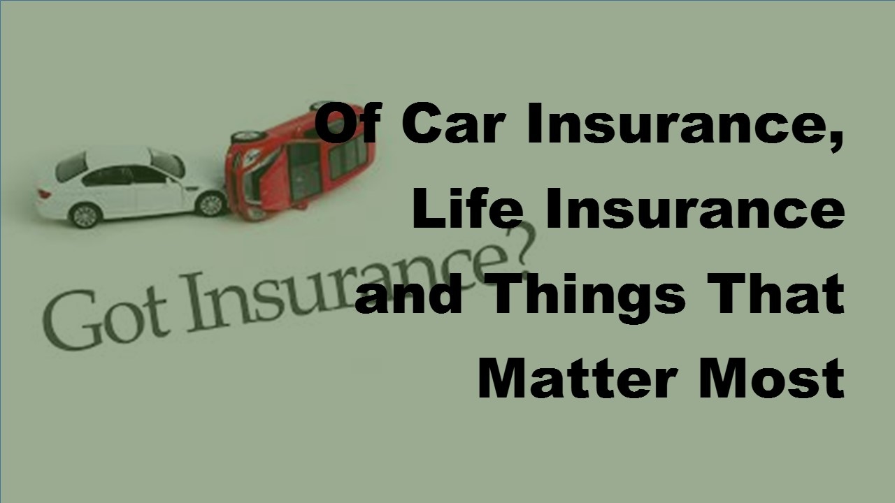 2017 Insurance Basics - Importance Of Both Car And Life Insurance - YouTube