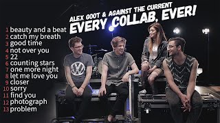 Alex Goot & Against The Current  |  Every collab, Ever!
