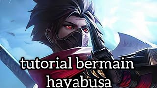 TUTORIAL BERMAIN HAYABUSA 2024!!!! MOBILE LEGENDS BANG BANG