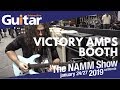 NAMM 2019 | Victory Amps with Martin Kidd