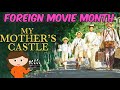 Family and Provence... MY MOTHER'S CASTLE Review (Family Movie Night, Foreign Movie Night)