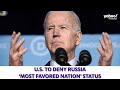 President Biden announces a suspension of normal trade relations with Russia