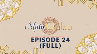 Mata Qalbu Episode 24 Bersatu Dalam Allah II (FULL)