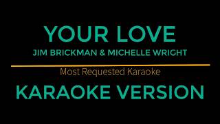 Your Love (is the greatest gift of all) - Jim Brickman ft. Michelle Wright (Karaoke Version)