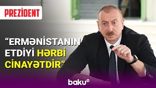 İlham Əliyevdən Ermənistanın havadarlarına xəbərdarlıq