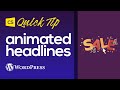 How To Make Beautiful Animated Headlines in WordPress with the Cornerstone Builder