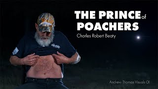 The Prince of Poachers | Charles Beaty