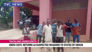 Ondo Govt  Returns 42 Suspected Invaders To States Of Origin