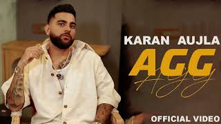Agg : Karan Aujla ( OfficialSong ) Deep Jandu | Latest Punjabi Songs 2024