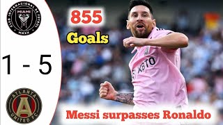 Messi surpasses Ronaldo 💥 Inter Miami vs Atlanta 5-1 All Goals & highlights 2023