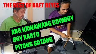 THE BEST OLD OPM SONG BY  BAET REYES