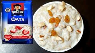 Correct Method to make Oats 🍚for Breakfast|Healthy Breakfast Recipe|Quaker Oats Recipe