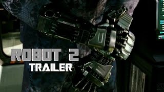 Robot 2 Official Trailer 2016 | Rajinikanth | Akshay Kumar | Amy Jackson