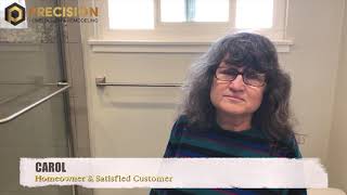 Precision Home Design \u0026 Remodeling - Carol's Testimonial