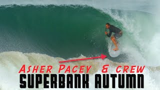 Superbank Autumn with Asher Pacey \u0026 Friends Edit - Surf 2022