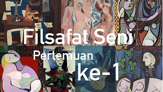 Filsafat Seni (P1) : Mendefinisikan Filsafat, Seni, dan Ontologi Seni