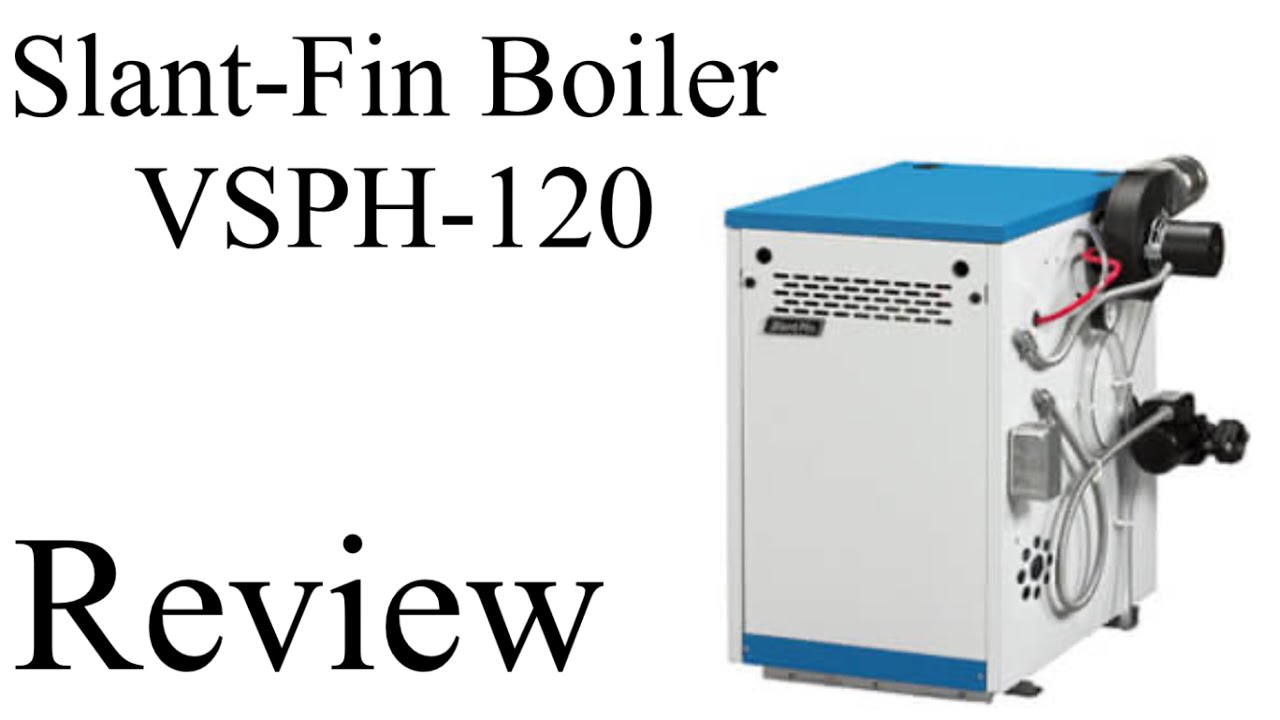 Slant-Fin Boiler VSPH-120 Review - YouTube