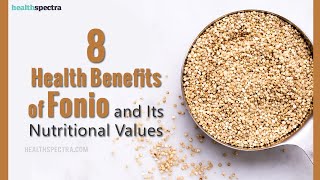 8 Health Benefits of Fonio and It's Nutritional Values | HealthSpectra