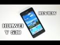 HUAWEI ASCEND Y530 REVIEW