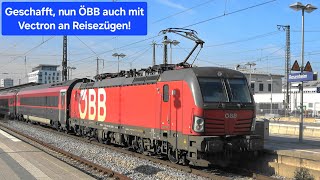 Rosenheim: Meine erste Sichtung, ÖBB mit Vectron am Reisezug, nun hat es ÖBB auch geschafft!