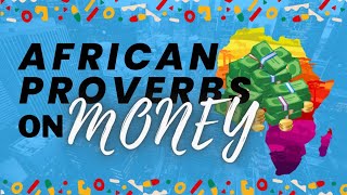 African Proverbs On Money