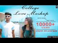 COLLEGE LOVE MASHUP II RITHIK VERMA II REETI GUPTA  II  BHAWNA PANDEY II RV RECORDS