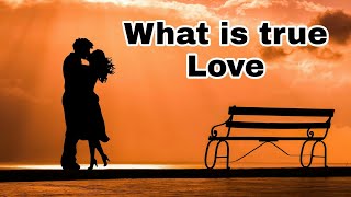 What is true Love || motivation speed || by Smart life