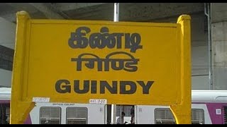 Guindy | Guindy Metro | கிண்டி | Suburban Train | Chennai | Southern Railway | TN | GDY