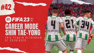 Career Mode Shin Tae Yong FIFA 23 | #42: Trio Pemain Keturunan Indonesia di Groningen