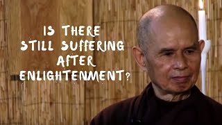 Is there still suffering after enlightenment?