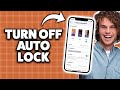 How To Turn Off Auto Lock On iPhone 2026 (Step-By-Step Tutorial)